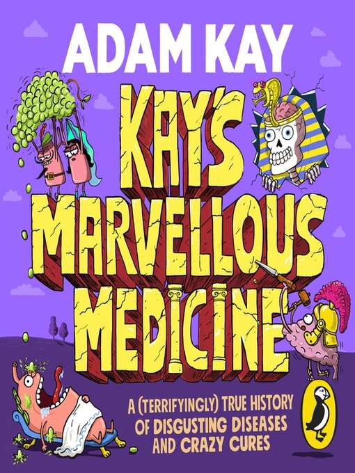 Title details for Kay's Marvellous Medicine by Adam Kay - Available